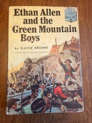 Ethan Allen & the Green Mountain Boys-Slater Brown HCDJ Landmark Books '56 Illus