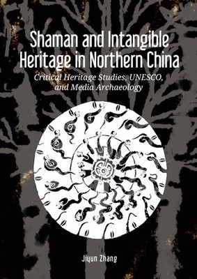 Jiyun Zhang | Shaman and Intangible Heritage in Northern China | Buch | Englisch