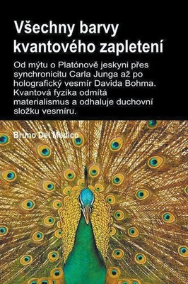 Bruno Del Medico | V¿echny barvy kvantového zapletení.Od mýtu o Platónov¿...