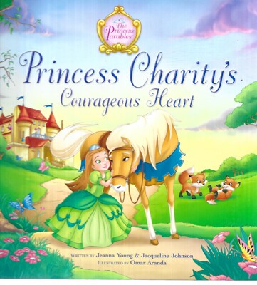 Princess Charity's Courageous Heart  by Young & Johnson unread Near Mint