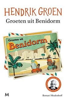 Groeten uit Benidorm: roman von Groen, Hendrik | Buch | Zustand sehr gut