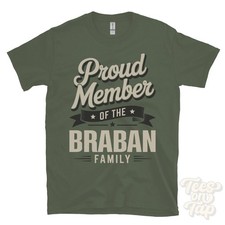 PROUD MEMBER OF THE BRABAN FAMILY T-SHIRT surname last name heritage ancestry