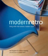 Modern Retro: Living with Mid-Century Modern Style