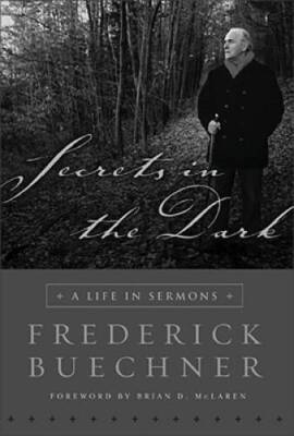 Secrets in the Dark: A Life in Sermons - Hardcover - VERY GOOD