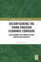 Jeremy Garlick | Reconfiguring The China-Pakistan Economic Corridor | Buch