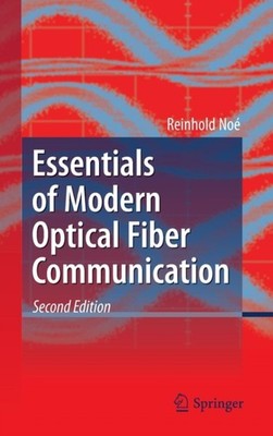 No - Essentials of Modern Optical Fiber Communication - New hardback  - X555z