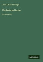 David Graham Phillips | The Fortune Hunter | Buch | Englisch (2025)