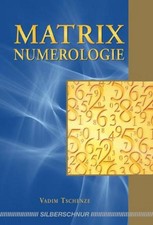 Matrix-Numerologie ~ Vadim Tschenze ~  9783898453608