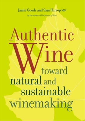 Sam Harrop Jamie Goode Authentic Wine (Taschenbuch) (US IMPORT)