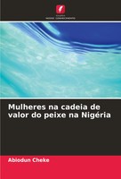 Abiodun Cheke | Mulheres Na Cadeia De Valor Do Peixe Na NigéRia | Taschenbuch