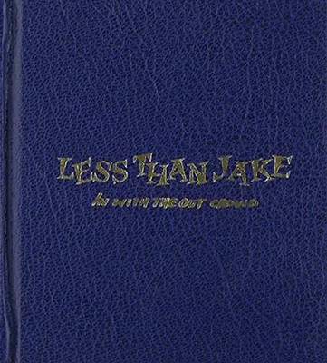 Less Than Jake [Special] - In With the Out Crowd