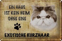 Blechschild Spruch 30X20 Cm Exotische Kurzhaar Katze Metall Deko Schild Tin Sign