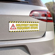 Delivery Driver Bumper Frequent Stops Bumper Magnet Magnetic Sign 10x3 FREE SHIP