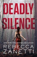 Deadly Silence 9781455594252 by Zanetti, Rebecca