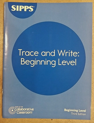Collaborative Classroom SIPPS Beginning Level Trace and Write Workbook 3rd Ed.