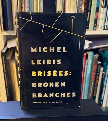 Michael Leiris / Brisées: Broken Branches / Trans. By Lydia Davis / 1st Ed. 1989