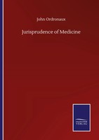 John Ordronaux | Jurisprudence Of Medicine | Taschenbuch | Englisch (2020)