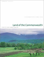 Land of the Commonwealth: A Portrait of the Conserved Landscapes of Massachuset