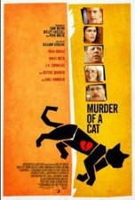 Murder of a Cat - DVD By JK Simmons,Greg Kinnear,Nikki Reed,Fran Kranz - GOOD