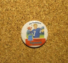 CFL/NFL Great Button Magnet #7 Joe Theismann (Toronto Argonauts)