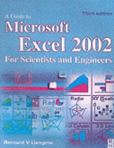 Guide to Microsoft Excel 2002 for Scientists and Engineers by Bernard ...