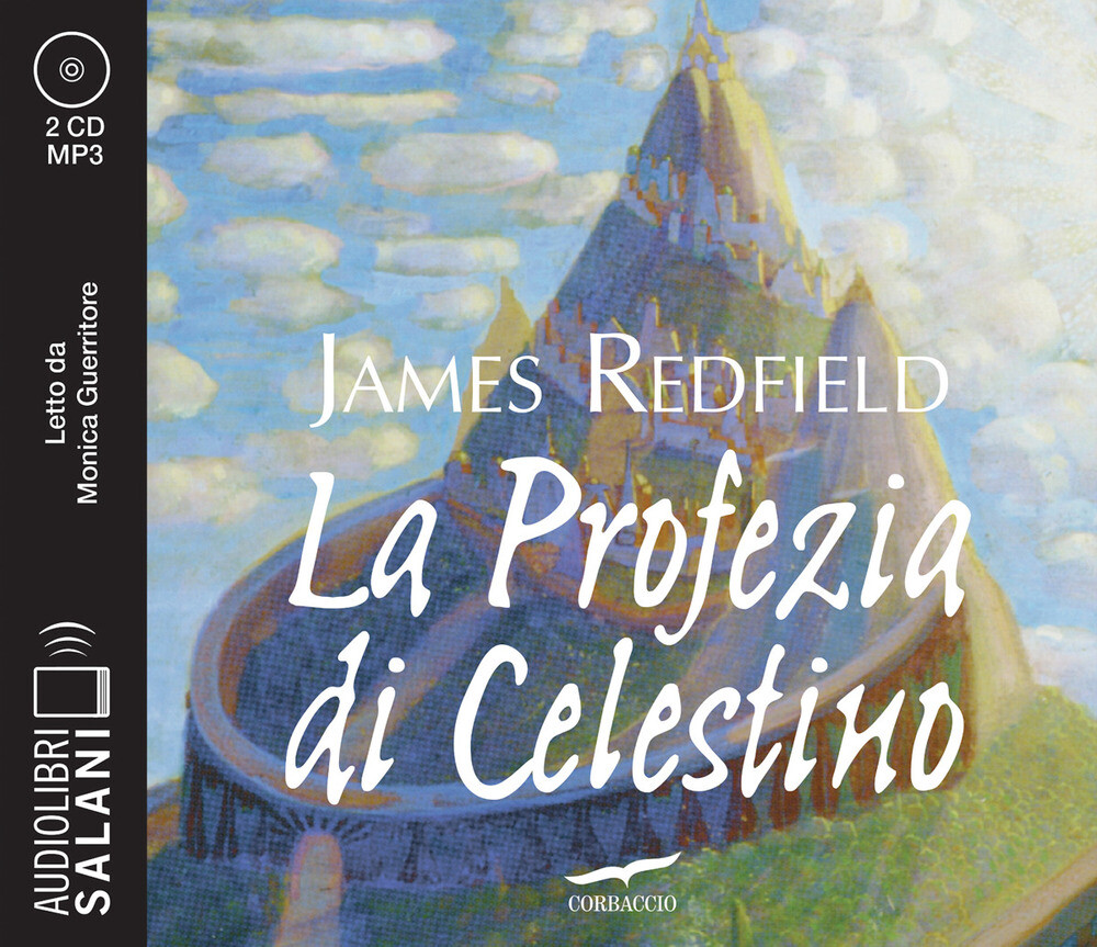 7024791 Audiolibro James Redfield - La Profezia Di Celestino Letto Da Monica Gue