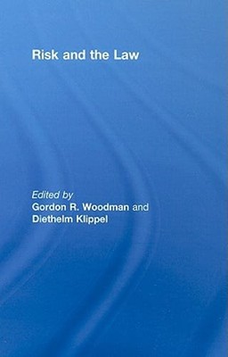 Risk and the Law by Gordon Woodman: New