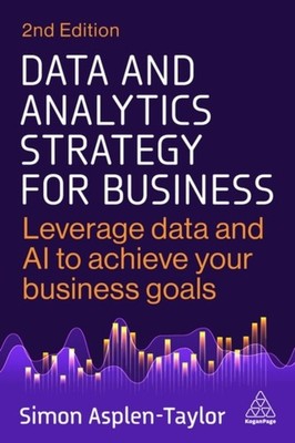 Data and Analytics Strategy for Business by Simon Asplen-Taylor (Paperback Book)