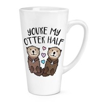 You're My Otter Halb 483Ml Groß Latte Becher Tasse Lustig Valentinstag Freundin
