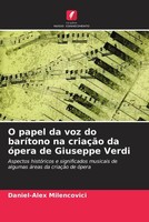Daniel-Alex Milencovici | O Papel Da Voz Do BaríTono Na CriaçãO Da óPera De...