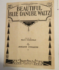 1932 Beautiful Blue Danube waltz. By Johann Strauss. Vocal Sheet music.