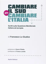 Francesco Lo Gi Cambiare il Sud per cambiare l'Italia. S (Paperback) (UK IMPORT)