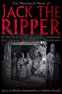 The Mammoth Book of Jack the Ripper..., Jakubowski, Max