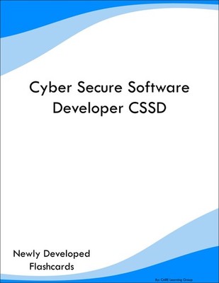 Cyber Secure Software Developer CSSD Study Guide Prep Flashcards