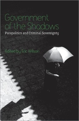 Government of the Shadows by Eric Wilson - 9780745326238