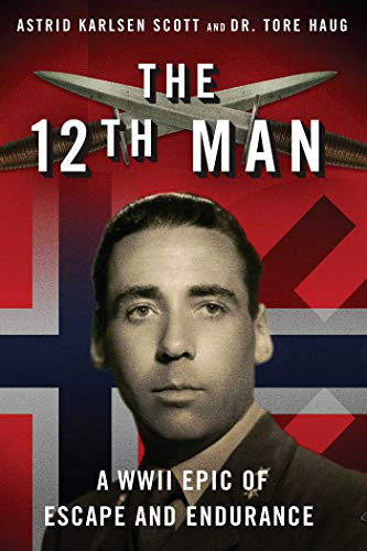 The 12th Man: A WWII Epic of Escape and ..., Haug, Tore - Bild 1 von 2