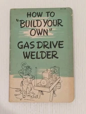 Hobart Brothers Welding Book How To Build Your Own Gas Drive Welder 1946