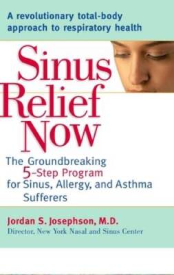 Sinus Relief Now: The Ground-Breaking 5-Step Program for Sinus, Alle - VERY GOOD