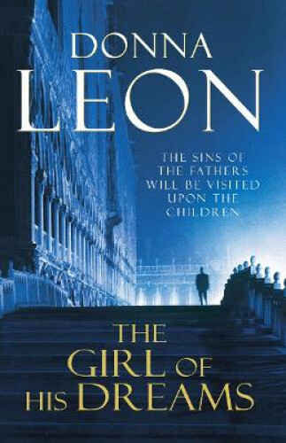 Thumbnail - The Girl Of His Dreams (a Commissario Brunetti Mystery) By Leon, Donna