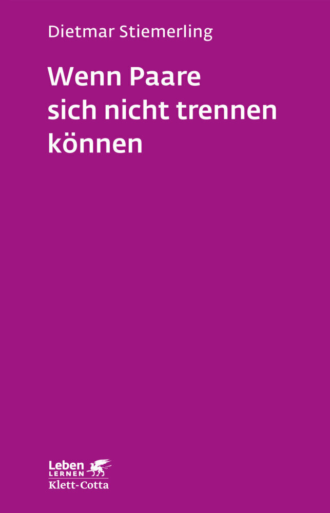 Thumbnail - Wenn Paare Sich Nicht Trennen Können (leben Lernen, Bd. 184) | Dietmar
