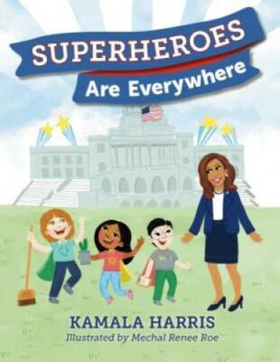Superheroes Are Everywhere - Hardcover By Harris, Kamala - VERY GOOD