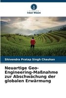 Shivendra Pratap Singh Chauhan | Neuartige Geo-Engineering-MaßNahme Zur...