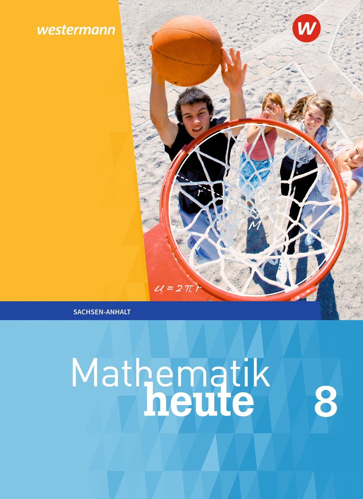 Thumbnail - Mathematik Heute 8. Schulbuch. Sachsen-anhalt | Ausgabe 2018 | Deutsch