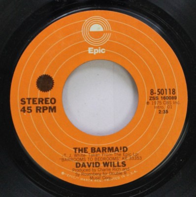 Country 45 David Wills - The Barmaid / Make Me Hate You On Epic