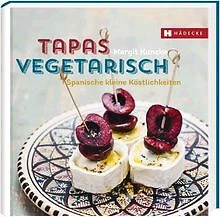 Tapas vegetarisch: Spanische kleine Köstlichkeiten ... | Buch | Zustand sehr gut - Bild 1 von 1