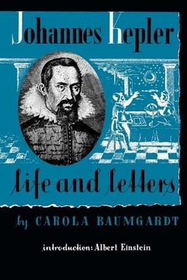 Carola Baumgardt Jamie Callan Johannes Kepler Life and Letters (Taschenbuch)