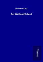 Hermann Kurz | Der Weihnachtsfund | Taschenbuch | Deutsch (2016) | 228 S.