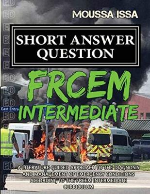FRCEM INTERMEDIATE: Short Answer Question (2018 Edition, Black &White) Mo...