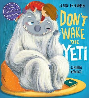 Don't Wake the Yeti! by Claire Freedman (Paperback) NEW Book