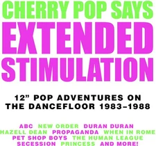 Extended Stimulation - Extended Stimulation: 12-Inch Pop Adventures On The Dance